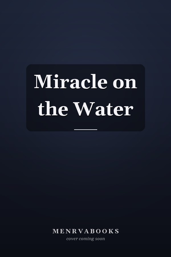 Miracle on the Water