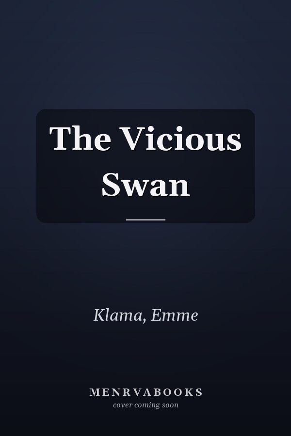 The Vicious Swan