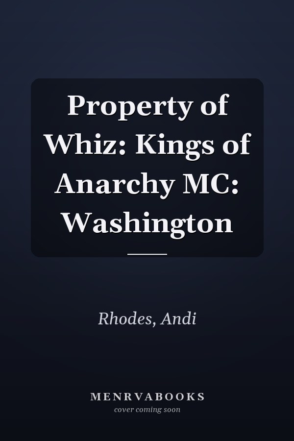Property of Whiz: Kings of Anarchy MC: Washington
