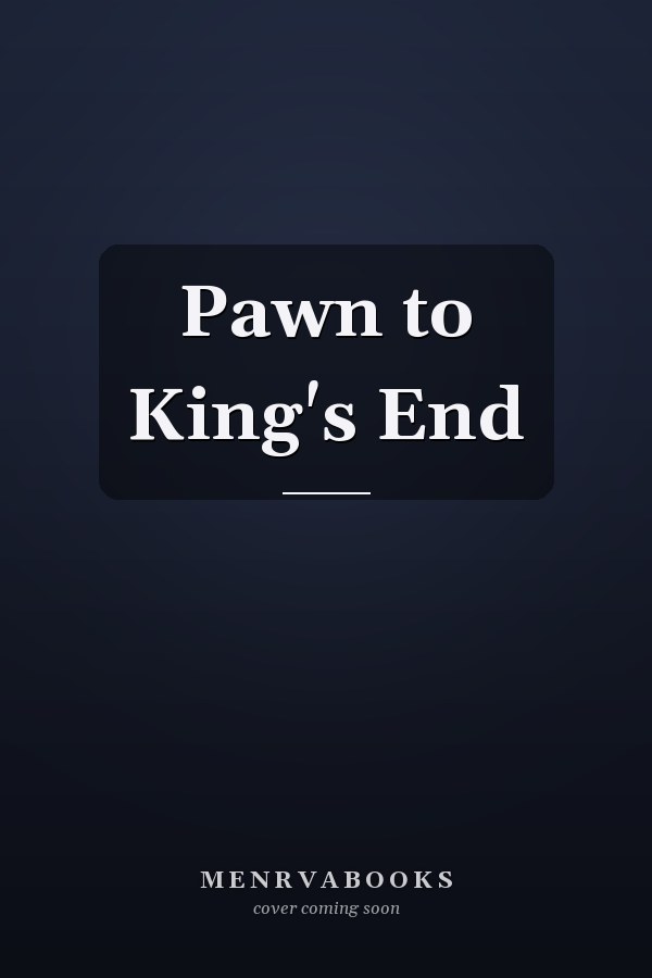 Pawn to King's End