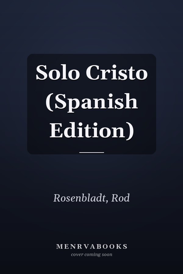 Solo Cristo (Spanish Edition)