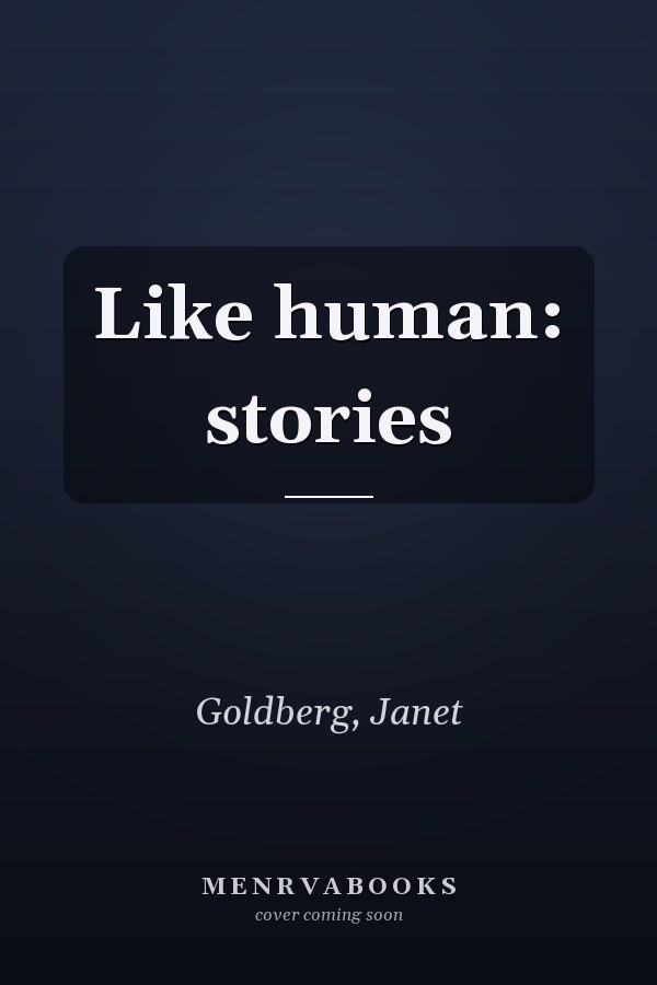 Like human: stories