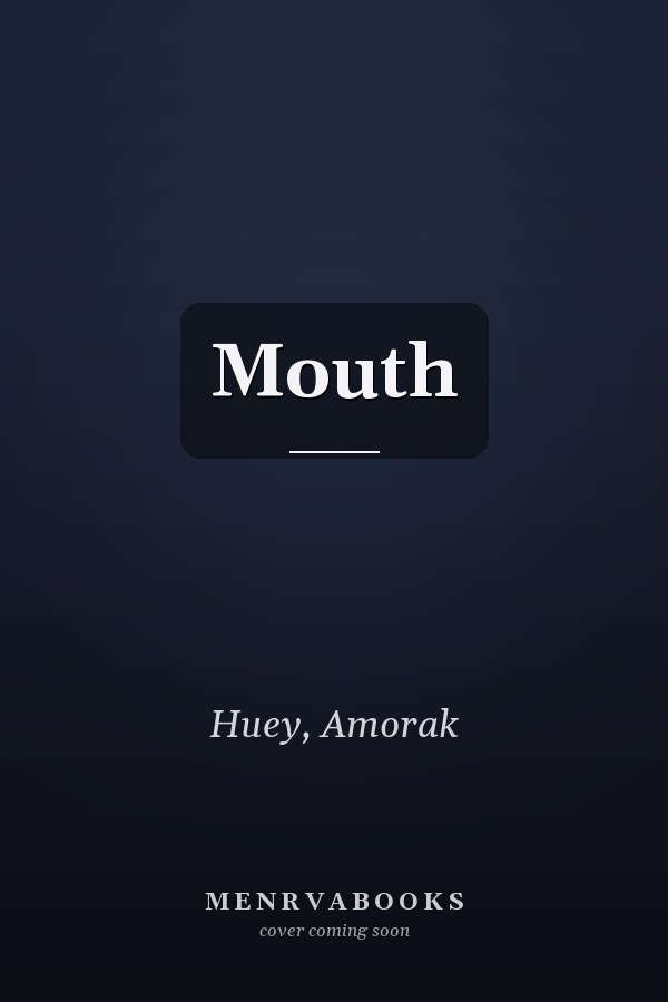 Mouth