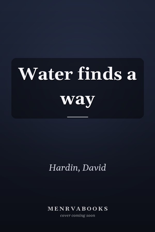 Water finds a way