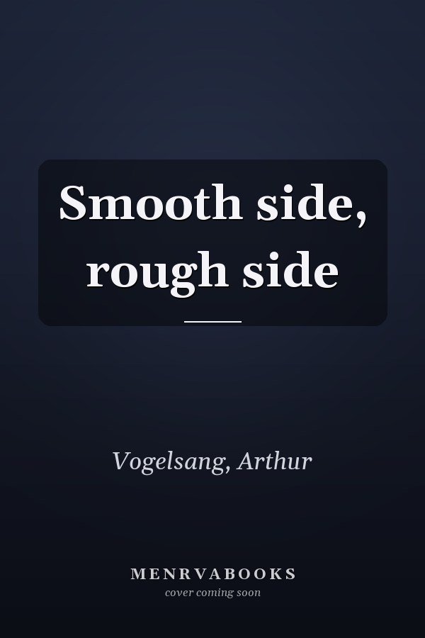 Smooth side, rough side