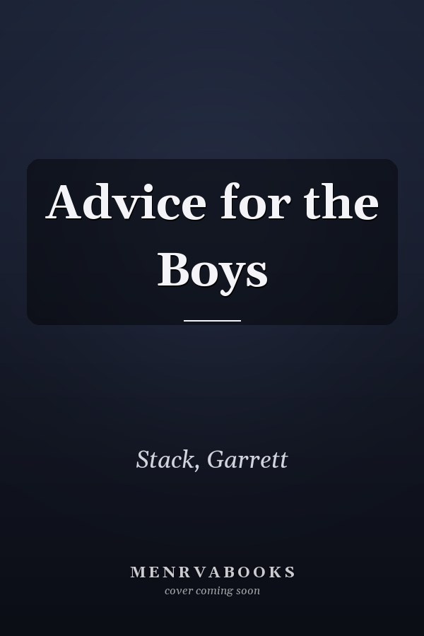 Advice for the Boys