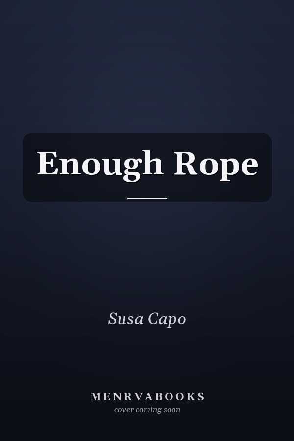 Enough Rope