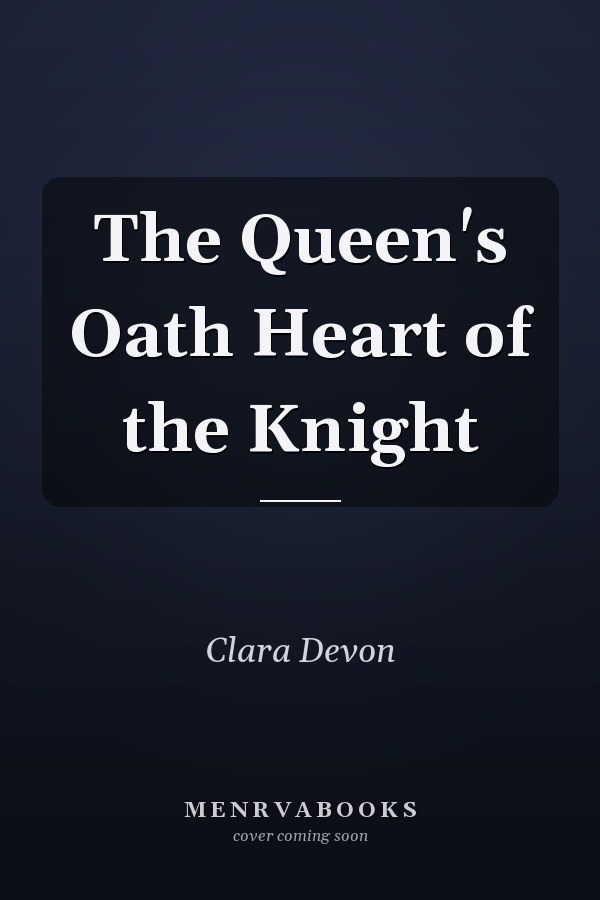 The Queen's Oath Heart of the Knight