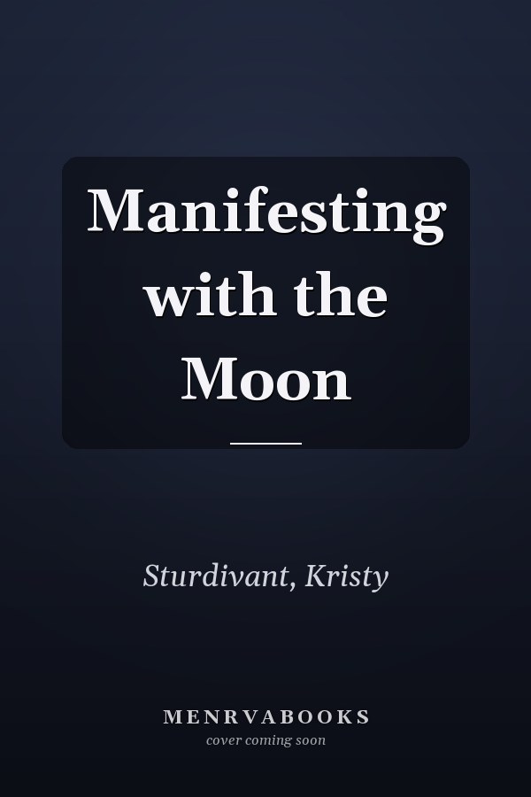 Manifesting with the Moon