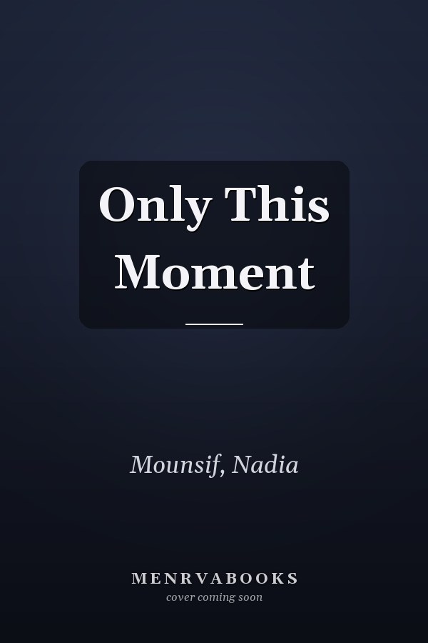 Only This Moment