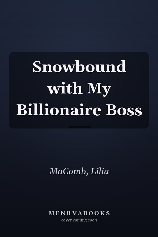 Snowbound with My Billionaire Boss