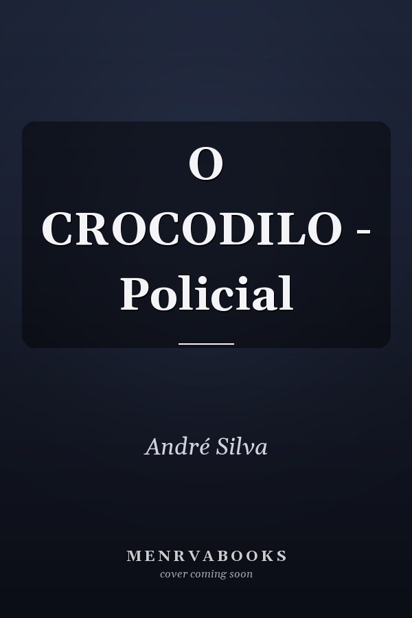 O CROCODILO - Policial