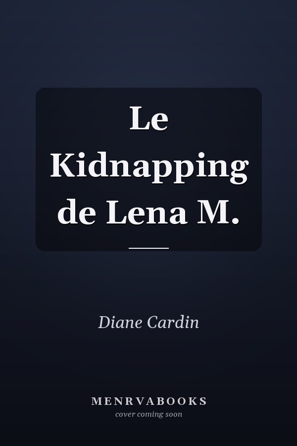 Le Kidnapping de Lena M.