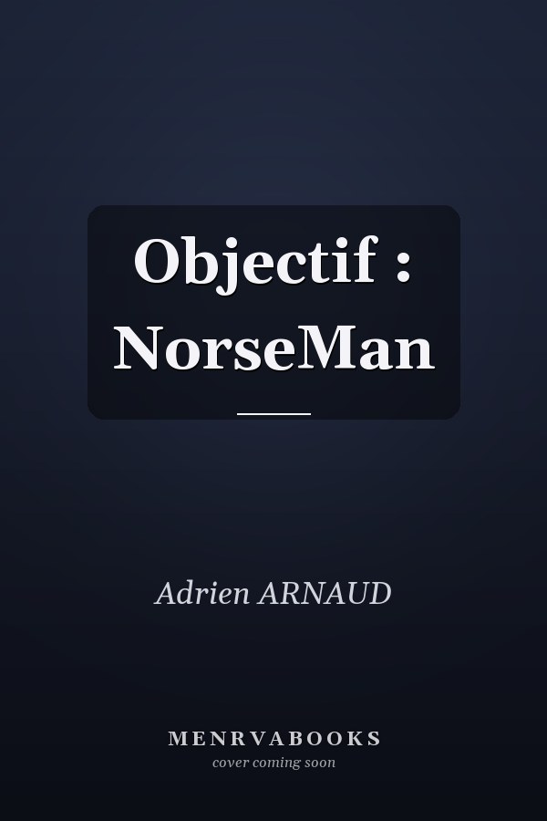 Objectif : NorseMan