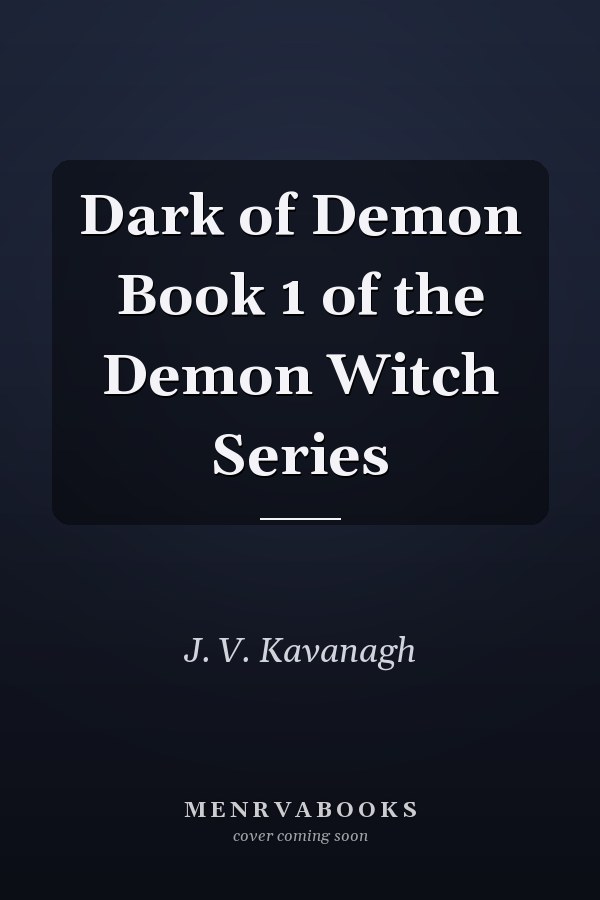 Dark of Demon Book 1 of the Demon Witch Series
