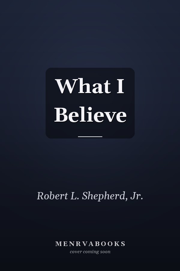 What I Believe