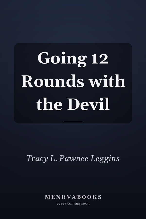 Going 12 Rounds with the Devil