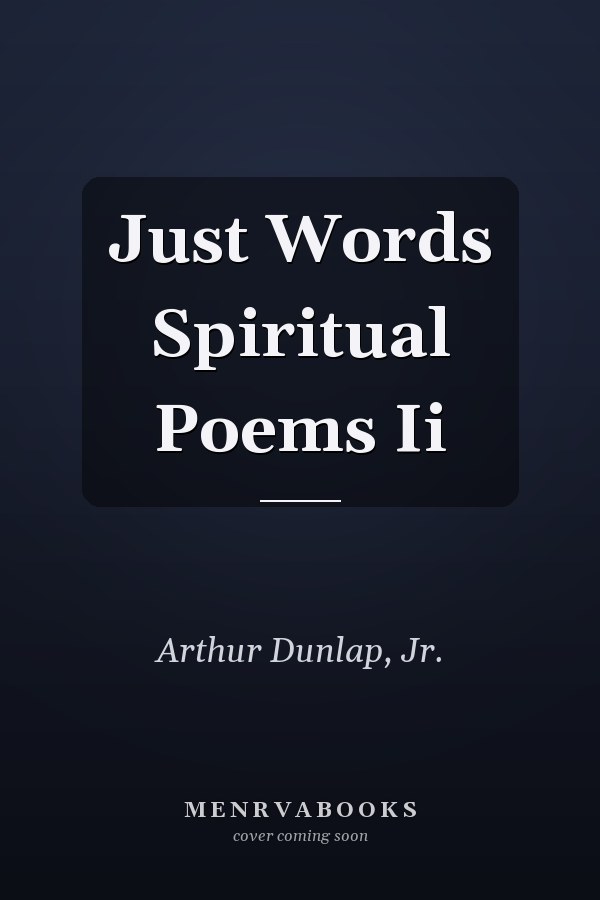 Just Words Spiritual Poems Ii