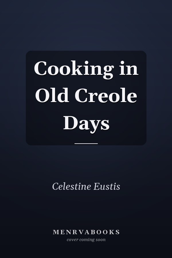 Cooking in Old Creole Days