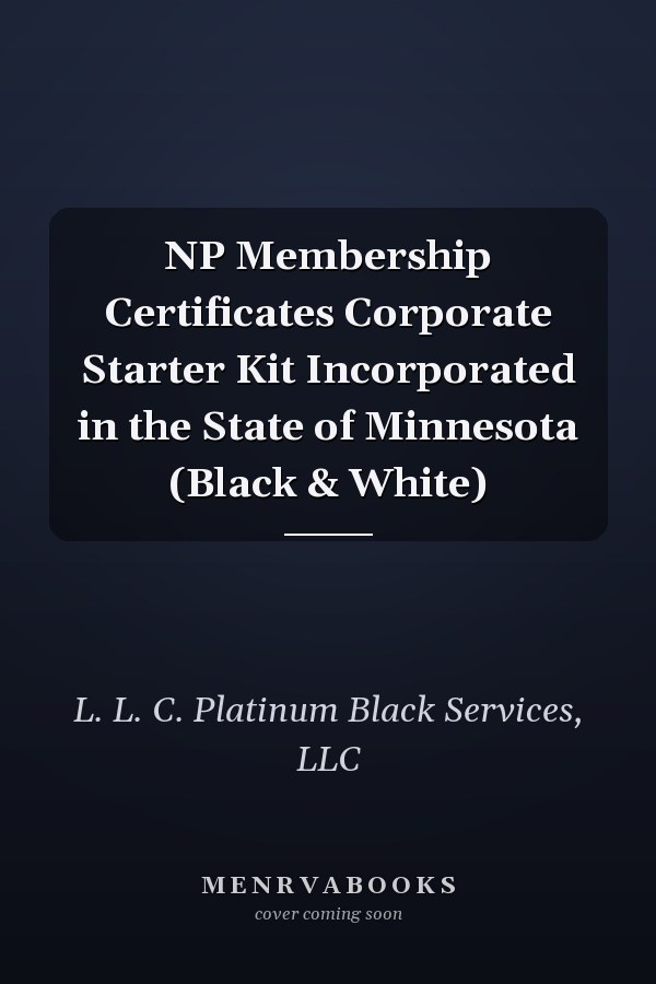 NP Membership Certificates Corporate Starter Kit Incorporated in the State of Minnesota (Black & White)