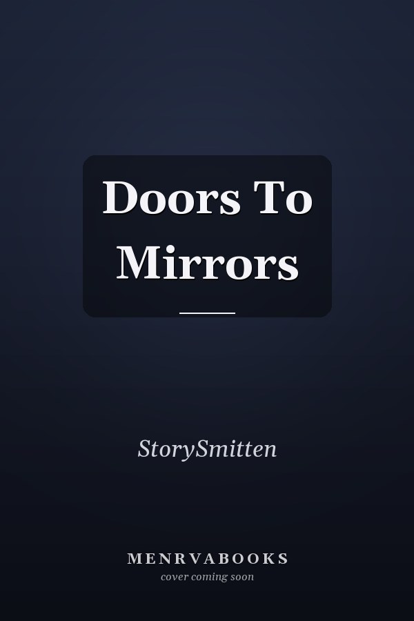 Doors To Mirrors