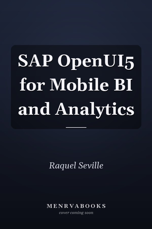 SAP OpenUI5 for Mobile BI and Analytics