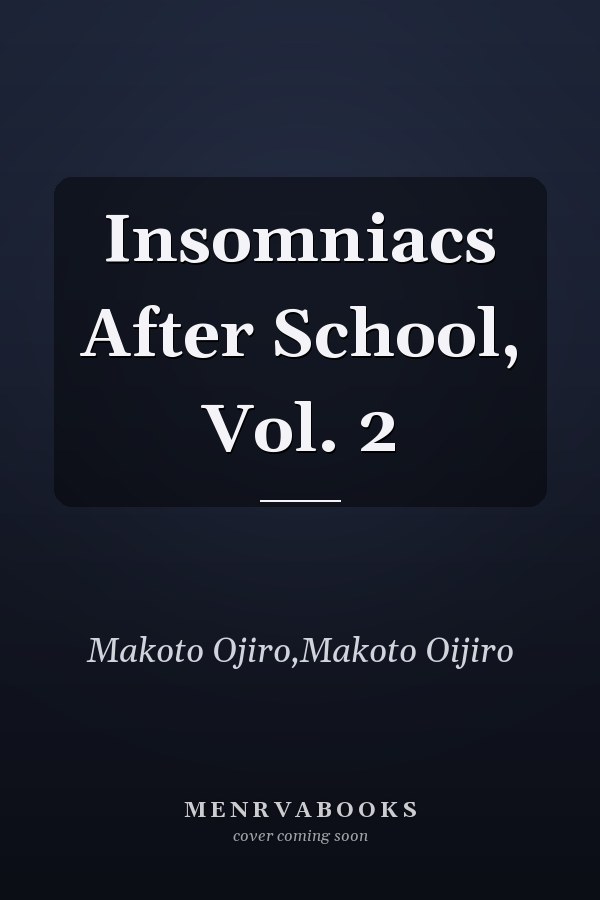 Insomniacs After School, Vol. 2