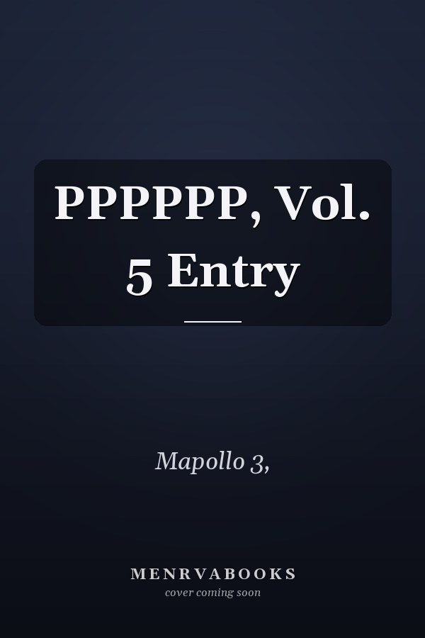 PPPPPP, Vol. 5 Entry