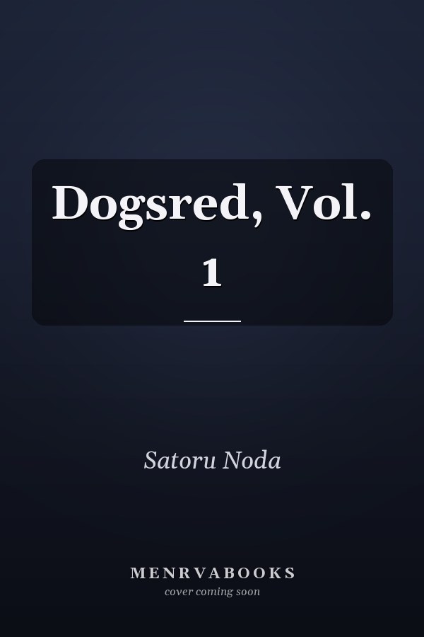 Dogsred, Vol. 1