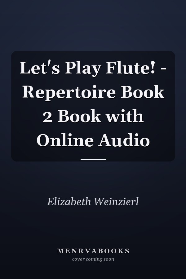 Let's Play Flute! - Repertoire Book 2 Book with Online Audio