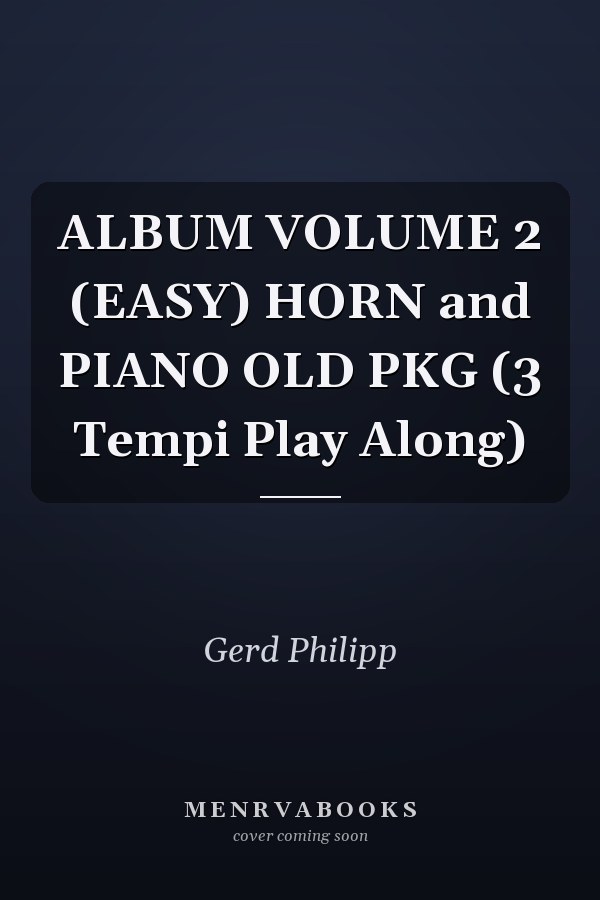 ALBUM VOLUME 2 (EASY) HORN and PIANO OLD PKG (3 Tempi Play Along)