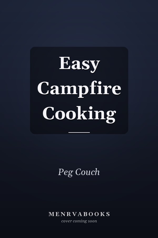 Easy Campfire Cooking
