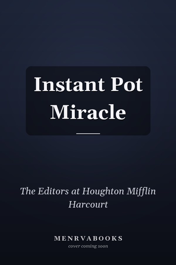 Instant Pot Miracle