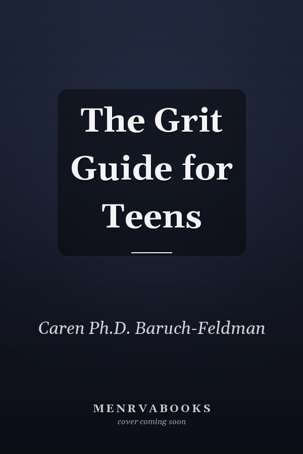 The Grit Guide for Teens