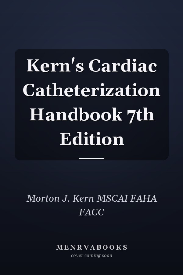 Kern's Cardiac Catheterization Handbook 7th Edition