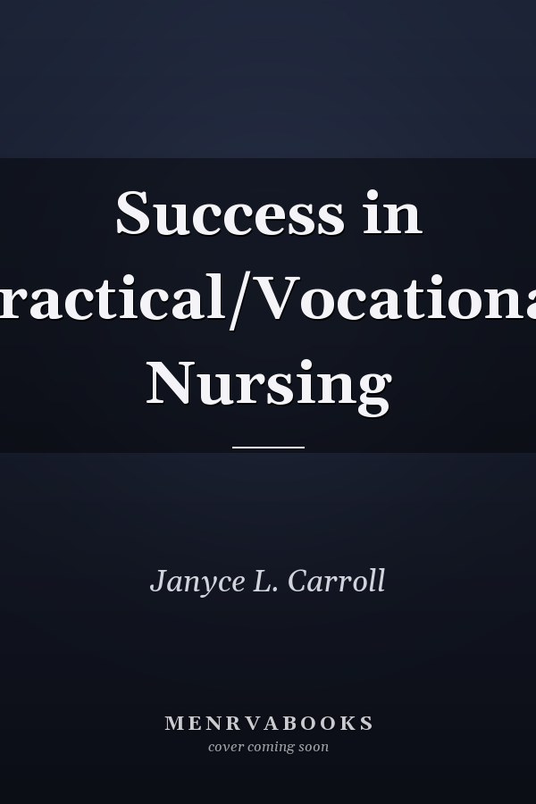 Success in Practical/Vocational Nursing