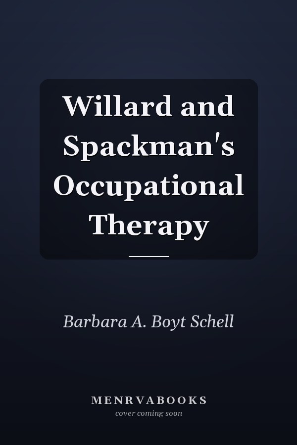 Willard and Spackman's Occupational Therapy