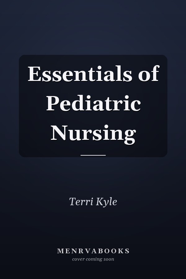 Essentials of Pediatric Nursing