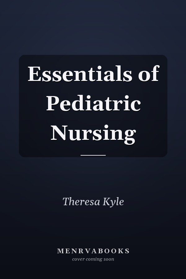 Essentials of Pediatric Nursing