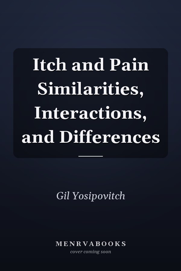 Itch and Pain Similarities, Interactions, and Differences