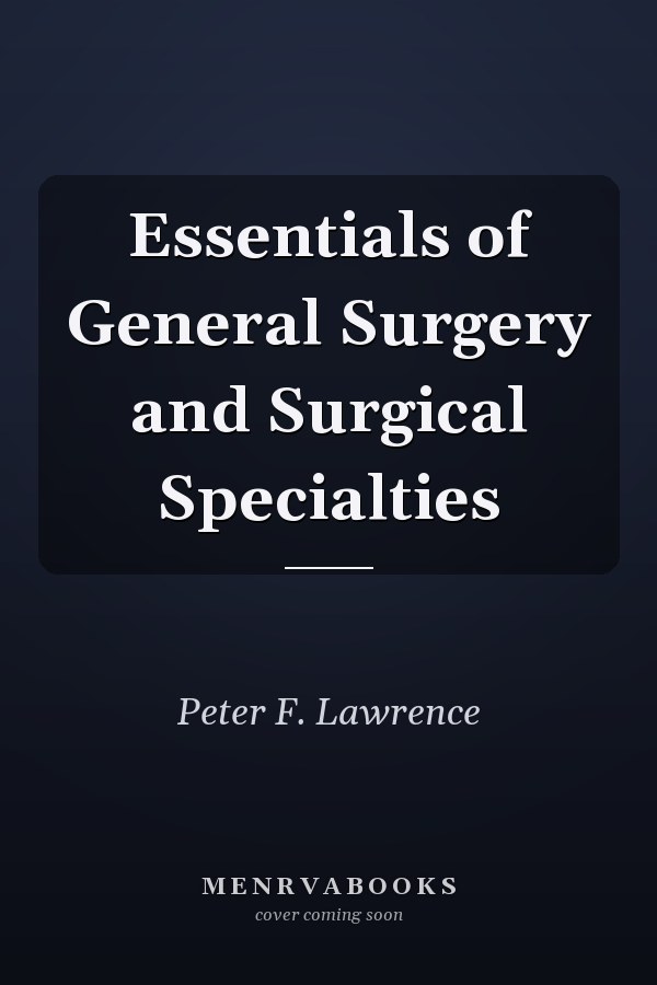 Essentials of General Surgery and Surgical Specialties