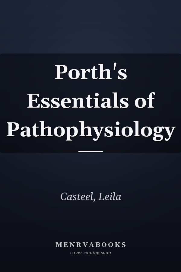 Porth's Essentials of Pathophysiology