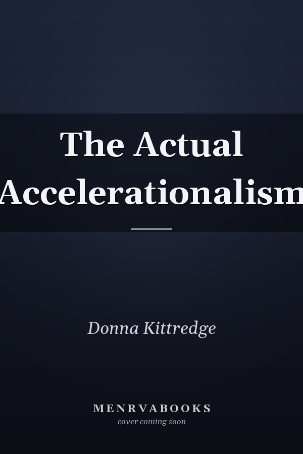 The Actual Accelerationalism