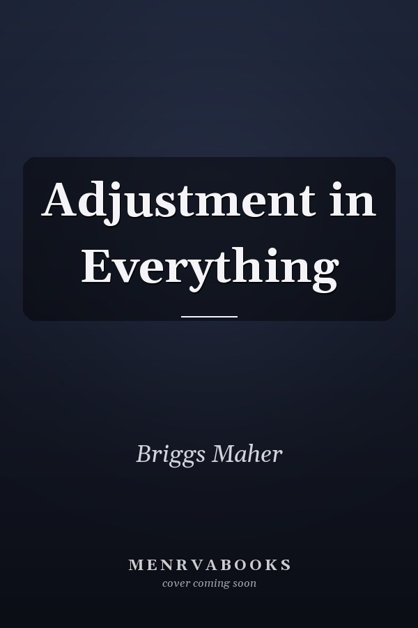 Adjustment in Everything