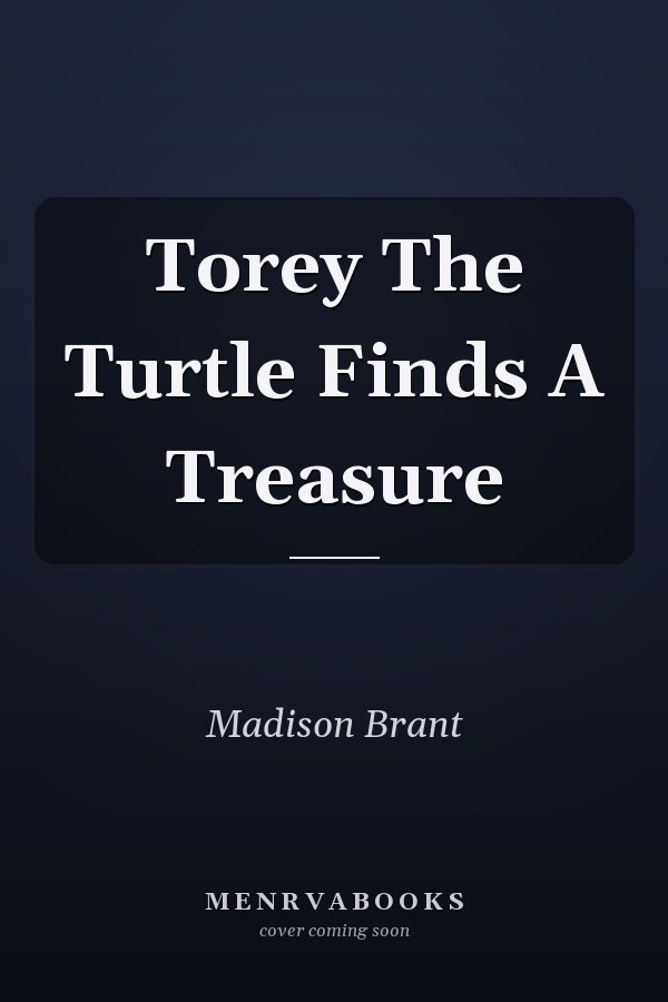 Torey The Turtle Finds A Treasure