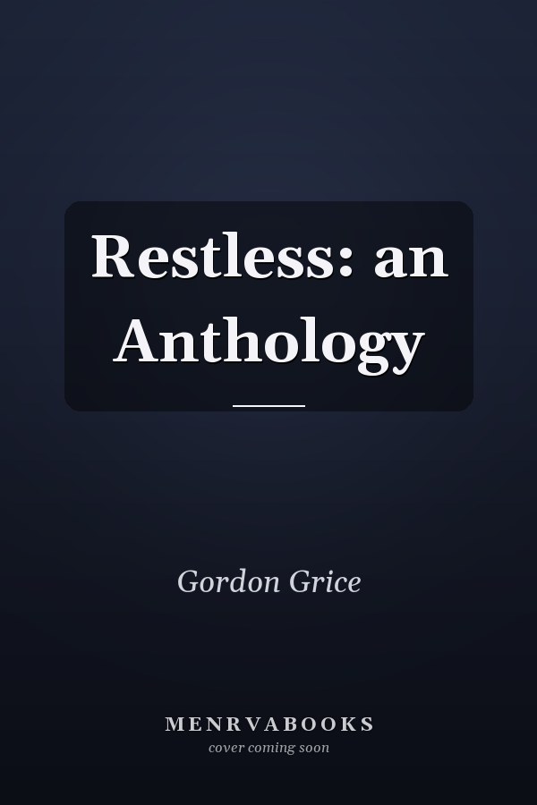 Restless: an Anthology