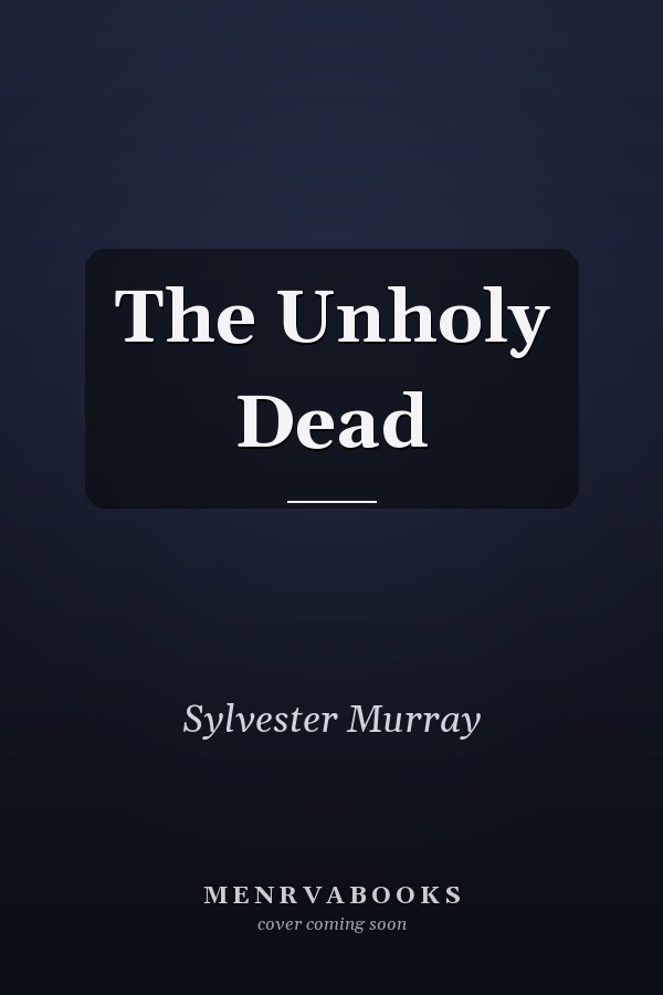 The Unholy Dead