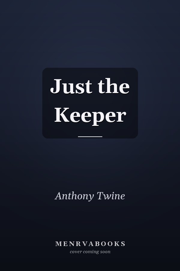 Just the Keeper