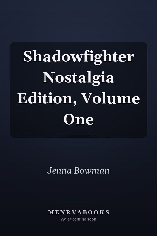 Shadowfighter Nostalgia Edition, Volume One