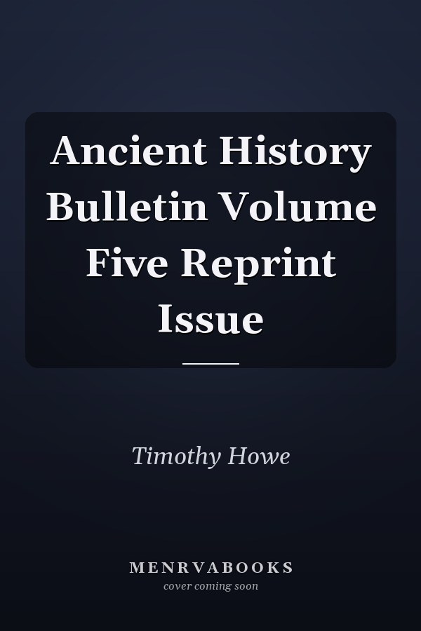 Ancient History Bulletin Volume Five Reprint Issue